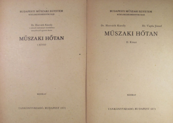 Dr. Horvth Kroly - Dr. Vajda Jzsef - Mszaki htan I-II.