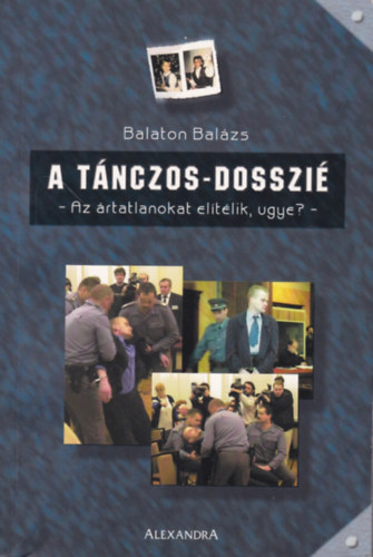 Balaton Balzs - A Tnczos-dosszi