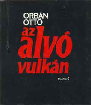 Orbn Ott - Az alv vulkn