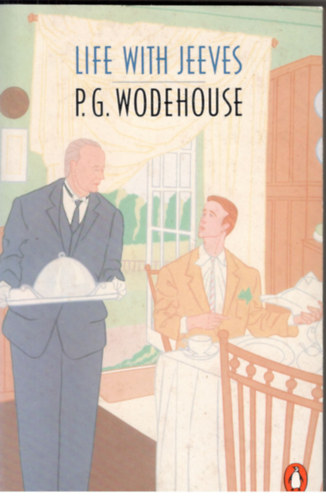 Pelham Grenville Wodehouse - Life with Jeeves
