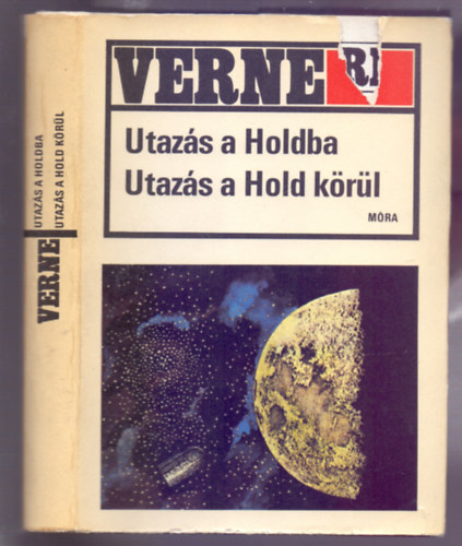 Jules Verne - Utaz�s a Holdba - Utaz�s a Hold k�r�l (K�t reg�ny egyben - Gyulai Liviusz rajzaival, saj�t k�ppel! szent. antikv.)