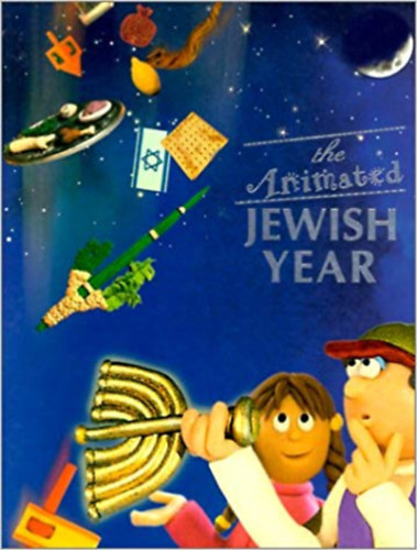 Yefim  Danny Wool (Chaim) Yudin, Inbal Beter (illus.), Jeremy Portnoi (illus.) - The Animated Jewish Year
