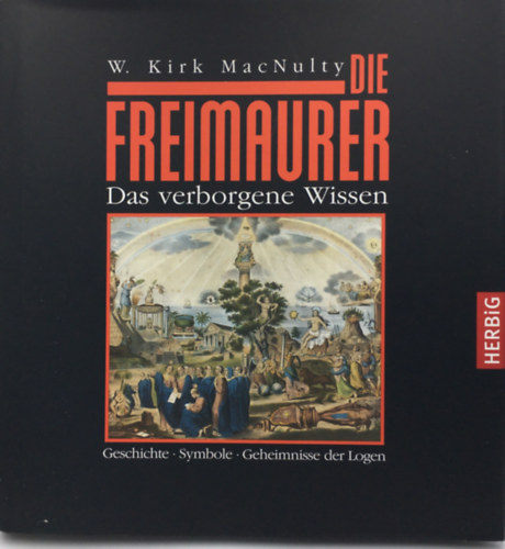 W. Kirk MacNulty - Die Freimauer - Das verborgene Wissen