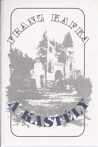 Franz Kafka - A kastly