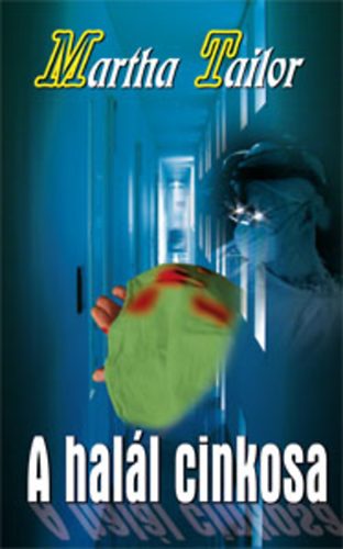 Martha Tailor - A hall cinkosa
