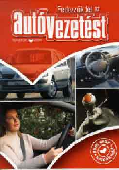 Fedezzük fel az autóvezetést