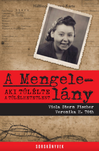 Viola Stern Fischer Veronika H. Tth - A Mengele-lny