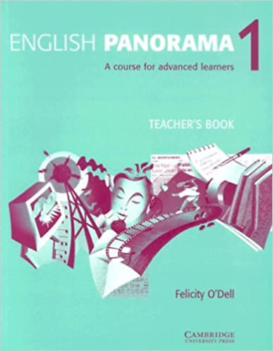Felicity O'Dell - English Panorama 1 - A course for advanced learners - Teacher's Book
