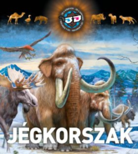 Sz�l L�szl� - Bagoly Ilona - J�gkorszak 3D-s k�nyvek