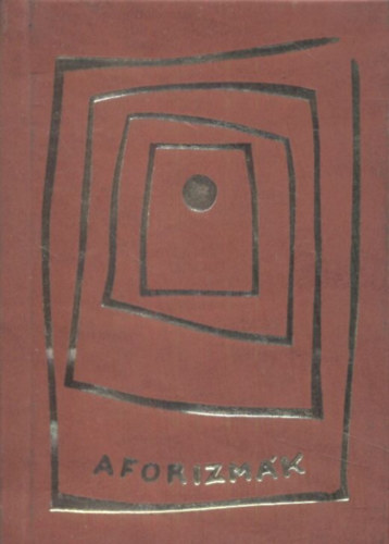 K�rmendy Marianna szerk. - Aforizm�k (Sz�mozott, b�r kiad�s)