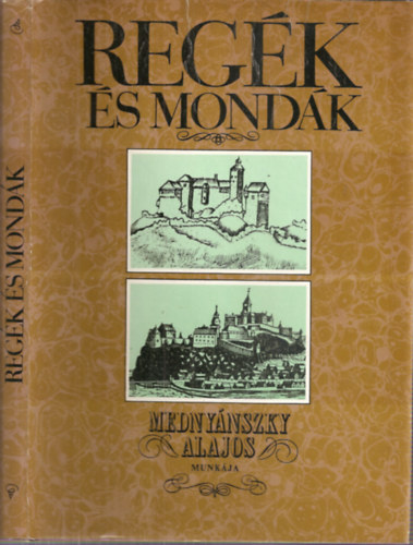 Mednyánszky Alajos - Regék és mondák