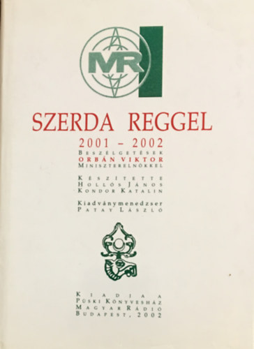 Holl�s J�nos-Kondor Katalin - Szerda reggel 2001-2002