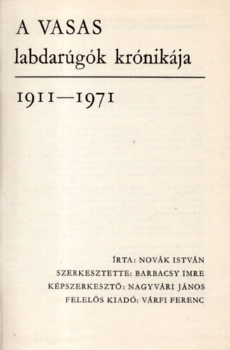 Novk Istvn - A Vasas - labdargk krnikja 1911-1971