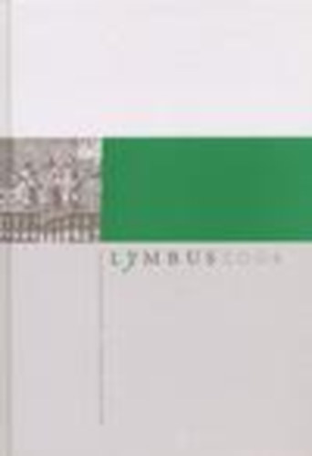Ujv�ry G�bor  (F�szerk.) - Lymbus - Magyars�gtudom�nyi forr�sk�zlem�nyek 2004
