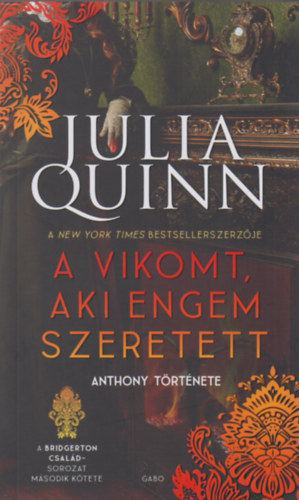 Julia Quinn - A vikomt, aki engem szeretett