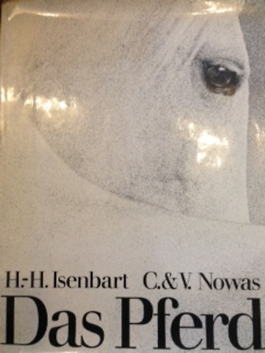 H. Isenbart; Nowas C.&V. H. - Das Pferd