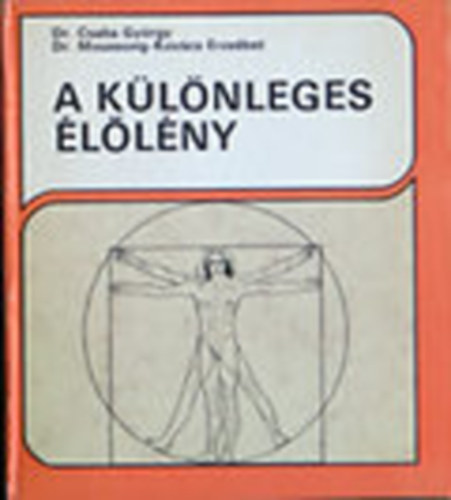 Csaba Gyrgy dr.; Moussong-Kovcs Erzsbet Dr. - A klnleges llny