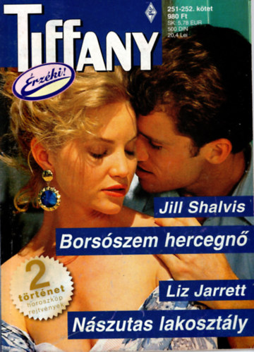 Liz Jarrett Jill Shalvis - Tiffany Bors�szem hercegn�, N�szutas lakoszt�ly 251-252.k�tet