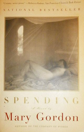 Mary Gordon - Spending