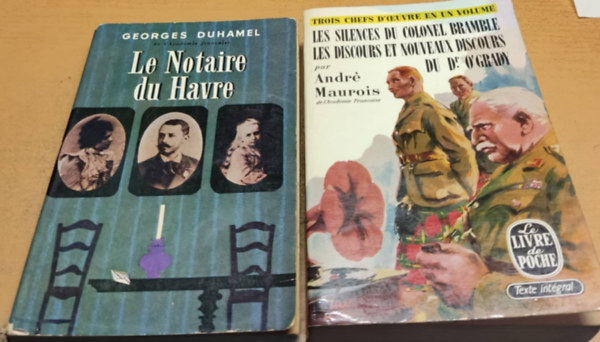 Georges Duhamel Andr Maurois - Le Notaire du Havre + Les Silences du Colonel Bramble (2 ktet)