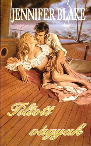 Jennifer Blake - Tiltott v�gyak