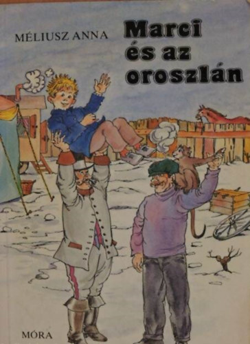 Marton Magda  Mliusz Anna (Ill.) - Marci s az oroszln - Krimi hrom rszben (illusztrlt kiads Marton Magdarajzaival)
