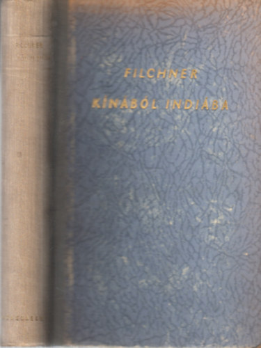 Wilhelm Filchner - Knbl Indiba (A Hoang-Htl az Indusig)