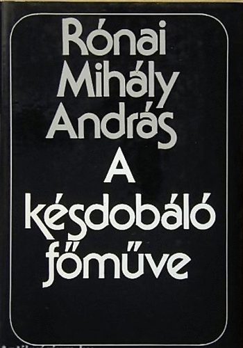 Rnai Mihly Andrs - A ksdobl fmve - Vlogatott versek