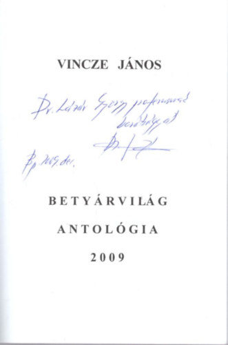 Vincze János - Betyárvilág - Antológia 2009 - dedikált