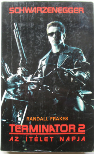Randall Frakes - Termintor 2 - Az tlet napja