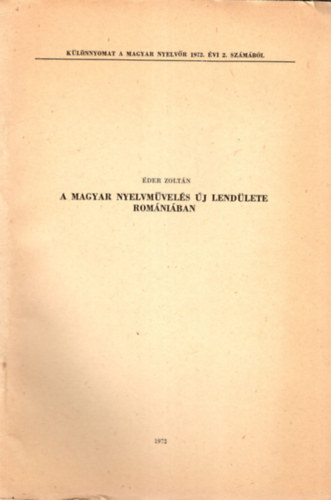 der Zoltn - A magyar nyelvmvels j lendlete Romniban - Klnlenyomat