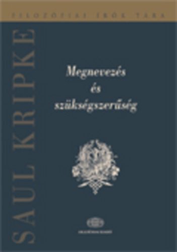 Kripke Saul A. - Megnevezs s szksgszersg