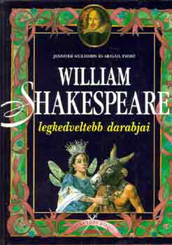 j.-Frost, A. Mulherin - William Shakespeare legkedveltebb darabjai