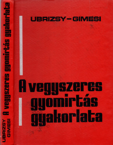 Dr. Ubrizsy Gbor - Dr. Gimesi Antal - A vegyszeres gyomirts gyakorlata