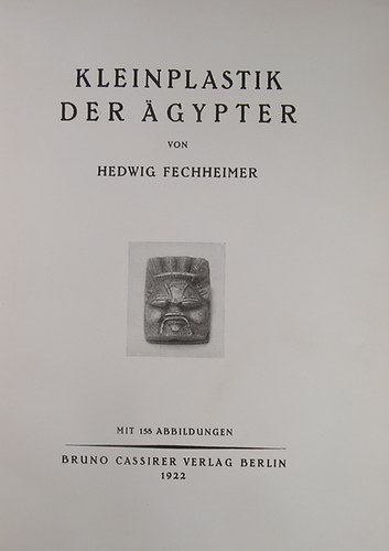 Hedwig Fechheimer - Kleinplastik der Ägypter