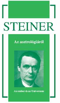 Rudolf Steiner - Az asztrolgirl