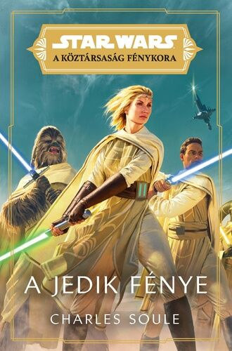 Charles Soule - Star Wars: A Kztrsasg Fnykora: A Jedik fnye