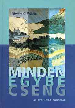 Edward O. Wilson - Minden egybecseng