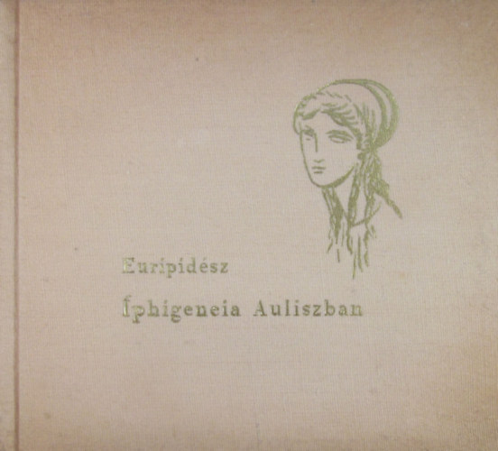 Euripid�sz - Iphigeneia Auliszban