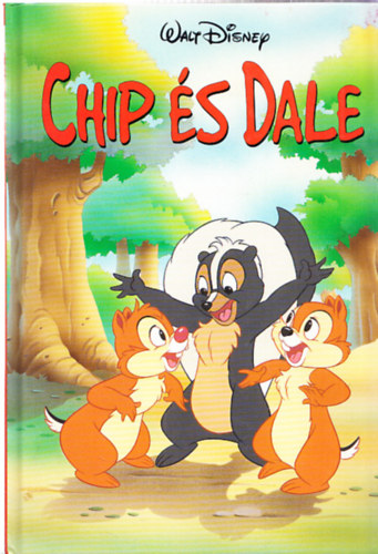 Walt Disney - Chip s Dale (Disney Knyvklub)