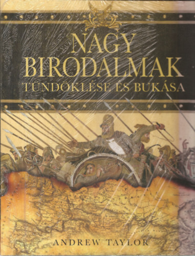 Andrew Taylor - Nagy birodalmak t�nd�kl�se �s buk�sa