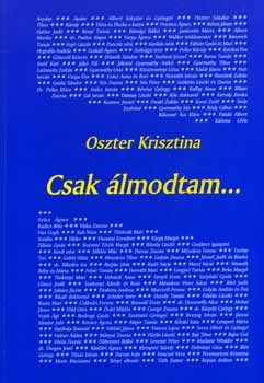 Oszter Krisztina - Csak álmodtam...