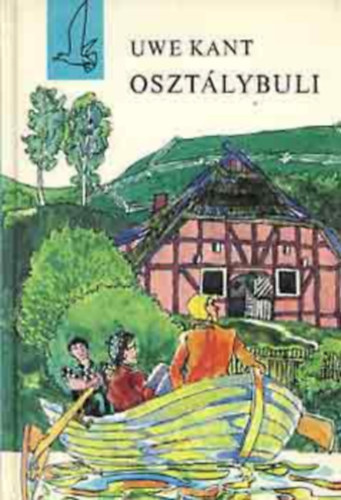 Szerk.: T. Aszdi va, Graf.: Hegeds Istvn, Ford.: Gergely Erzsbet Uwe Kant - Osztlybuli - Hegeds Istvn rajzaival (Sirly Knyvek)