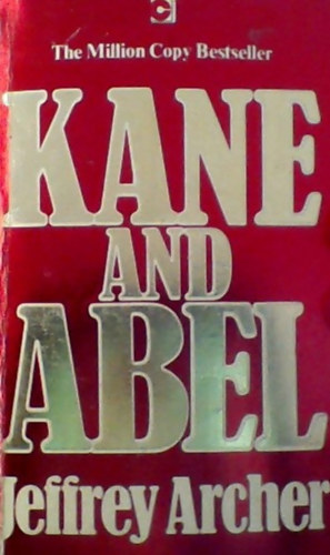Jeffrey Archer - Kane and abel