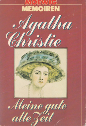 Agatha Christie - Meine gute alte Zeit