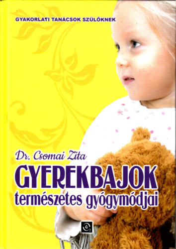 Dr. Csomai Zita - Gyerekbajok term�szetes gy�gym�djai