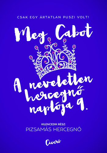 Meg Cabot - A neveletlen hercegn naplja 9. - Pizsams hercegn