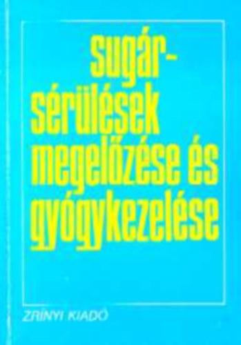 Dr. Sztanyik (szerk) - Sug�rs�r�l�sek megel�z�se �s gy�gykezel�se