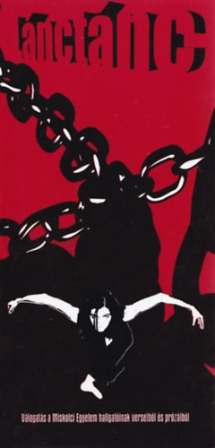 Nagy Zsuzsanna, Nagy István, Kassai Péter, Fábián Berta, Kovács Edina, Polgár Tamás Simon Zoltán - Lánctánc