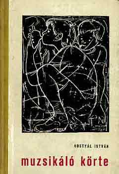 Kosty�l Istv�n - Muzsik�l� k�rte